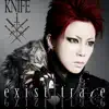 exist†trace - Knife - Single